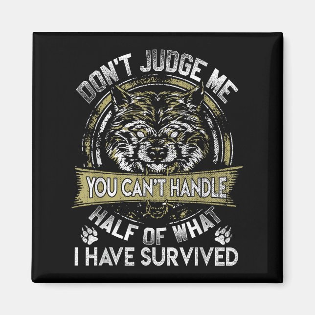 Imán Wolf Dont Judge Me You Cant Handle  (Frente)