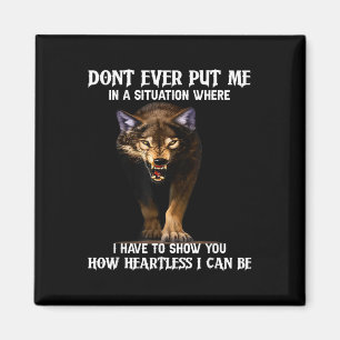Imán Wolf nunca me puso en una situación donde he estad