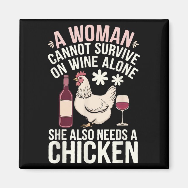 Imán Woman Cannot Survive Wine Alone She Needs Chicken  (Frente)