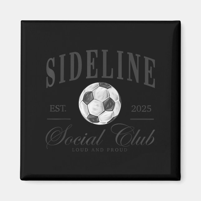Imán Women Sideline Social Club Soccer Mom Game Day Mot (Frente)