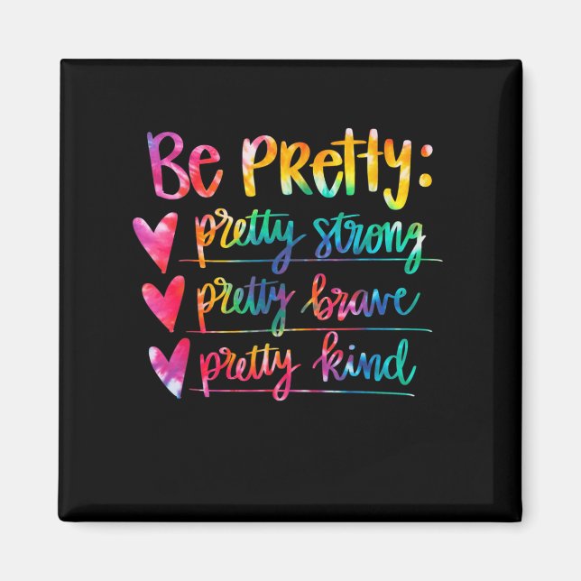 Imán Womens Be Pretty Strong Brave Kind Insrational Tie (Frente)