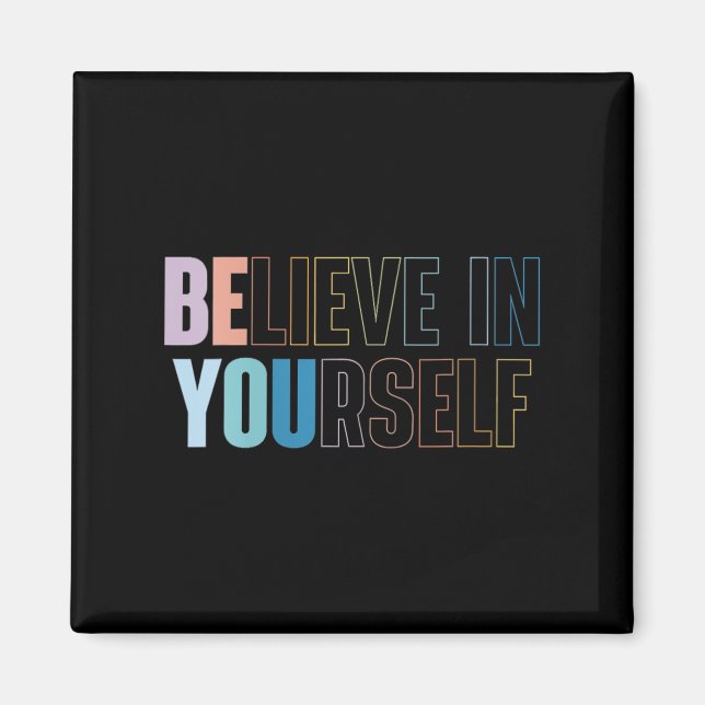 Imán Womens Believe In Yourself Motivational Quote Insr (Frente)