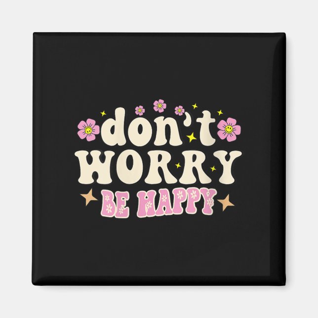 Imán Womens Don't Worry We Be Happy Groovy Retro 70s Mo (Frente)