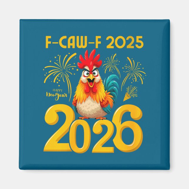Imán Womens F-caw-f 2025 Happy New Year 2026 Funny Chic (Frente)
