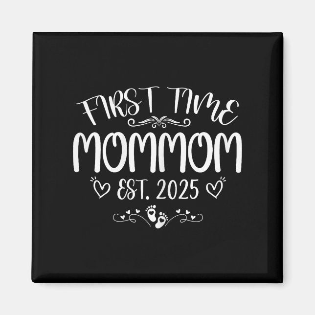 Imán Womens First Time Mommom Est 2025 Soon To Be Mom M (Frente)