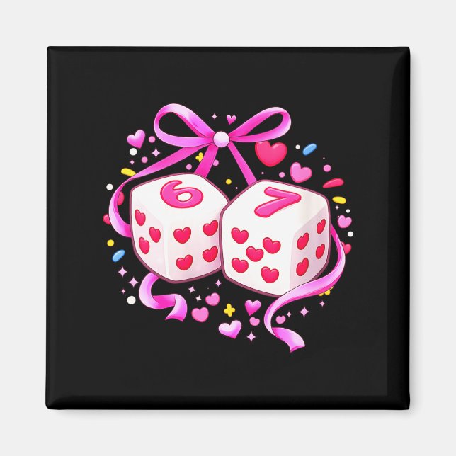 Imán Women's Funny Preppy 67 Valentine Six Seven Dice 6 (Frente)