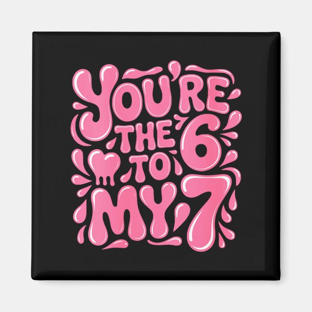 Imán Women's Funny Valentines Day 67 Meme Couples You'r (Frente)