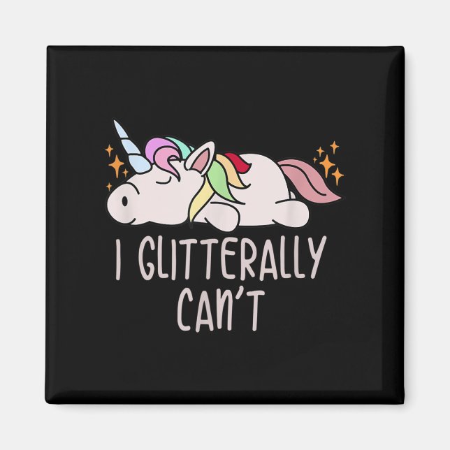 Imán Womens I Glitterally Can't Unicorn  (Frente)