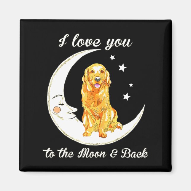 Imán Womens Love Golden Retriever To The Moon And Back  (Frente)