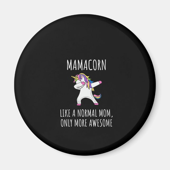 Imán Womens Mamacorn Like A Mom Only Awesome Dabbing Un (Frente)