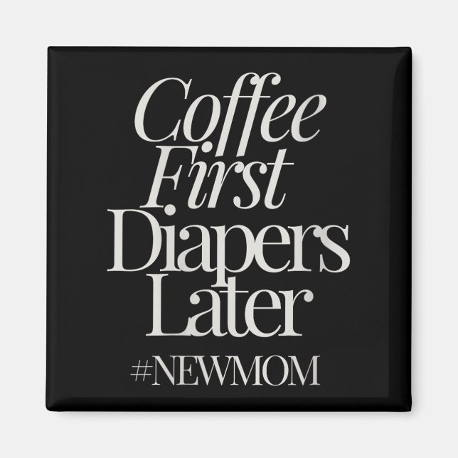 Imán Womens New Mom Funny Coffee For Women Quote Retro  (Frente)