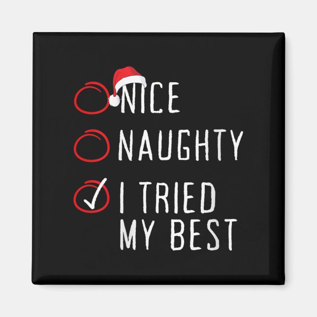 Imán Womens Nice Naughty I Tried My Christmas List Xmas (Frente)