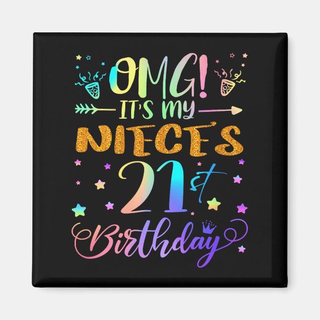 Imán Womens Omg Its My Nieces 21st Birthday Sweet 21 Ye (Frente)