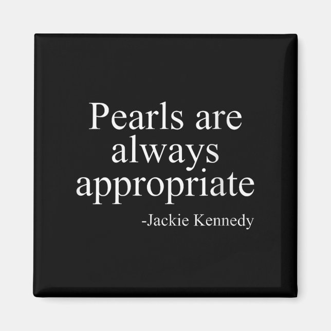 Imán Womens Pearls Are Always Appropriate Jackie Kenned (Frente)
