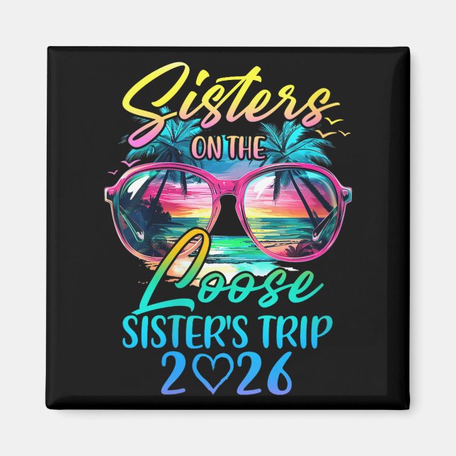 Imán Womens Sisters On The Loose Sisters Trip 2026 Funn (Frente)