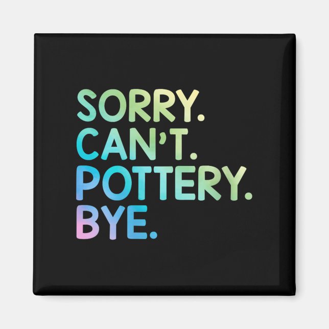 Imán Womens Sorry Can't Ttery Bye Funny Ttery Teacher M (Frente)