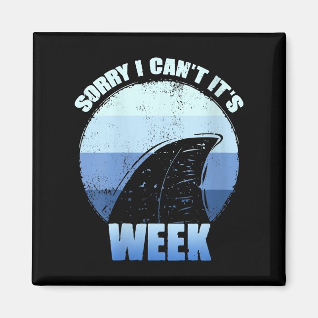 Imán Womens Sorry I Can't It's Week Funny Shark Gift V- (Frente)