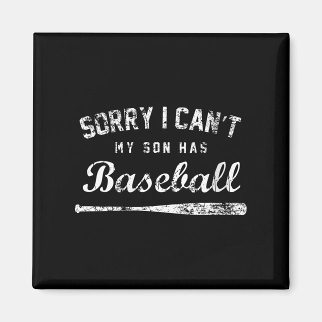 Imán Womens Sorry I Can't My Son Has Baseball Baseball  (Frente)