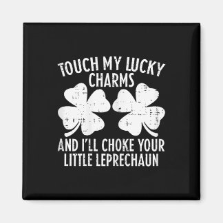 Imán Womens St Patricks Day Touch My Lucky Charm Funny 