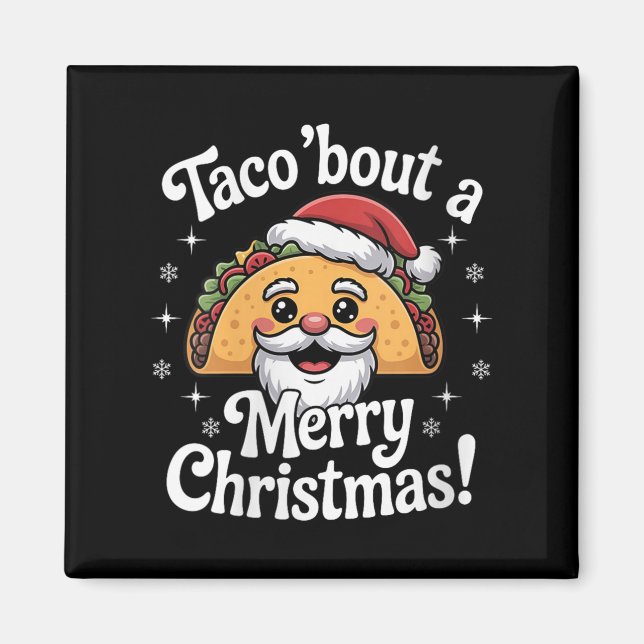 Imán Womens Taco ‘bout A Merry Christmas Food Puns Mexi (Frente)
