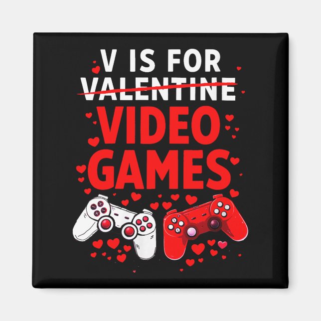 Imán Women's V Is For Video Games Funny Valentines Game (Frente)