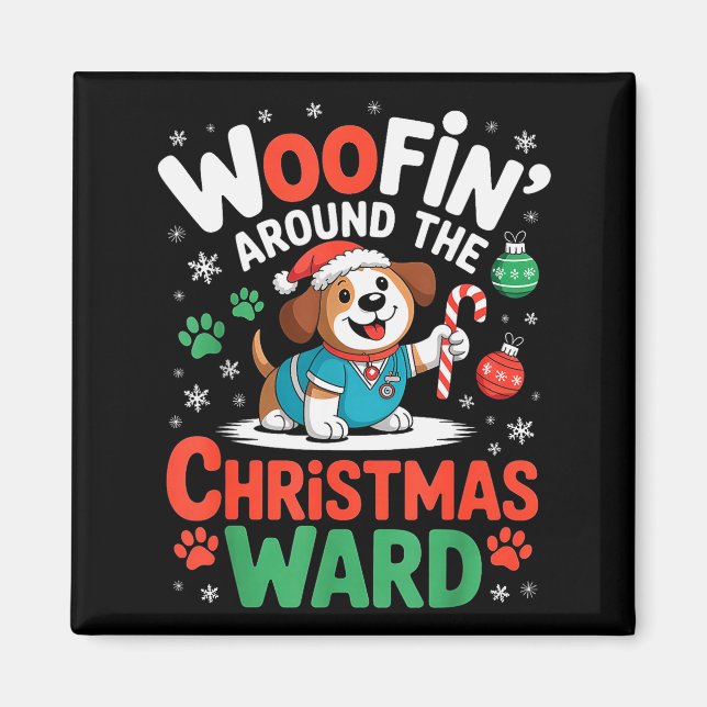 Imán Woofin Around The Christmas Ward Funny Dog Nurse  (Frente)