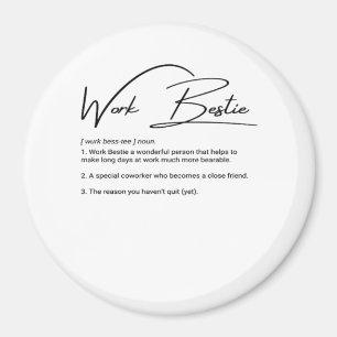 Imán Work Bestie Funny Coworker & Colleague Classic