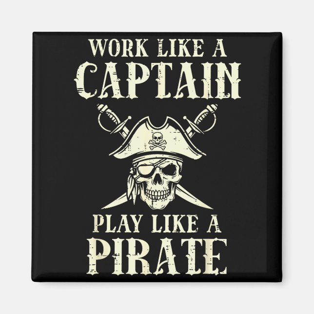 Imán Work Like Captain Play Like Rate Funny Humor Men W (Frente)