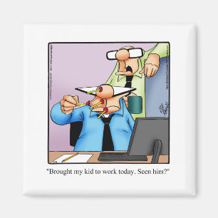 Imán Workplace Office Humor Refrigerator Magnet