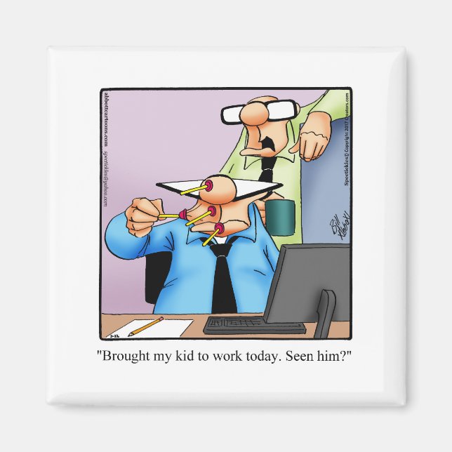 Imán Workplace Office Humor Refrigerator Magnet (Frente)
