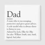 Imán World's Best Ever Dad, Daddy, Father Definition<br><div class="desc">Personalise for your special dad,  daddy or father to create a unique gift for Father's day,  birthdays,  Christmas or any day you want to show how much he means to you. A perfect way to show him how amazing he is every day. Designed by Thisisnotme©</div>