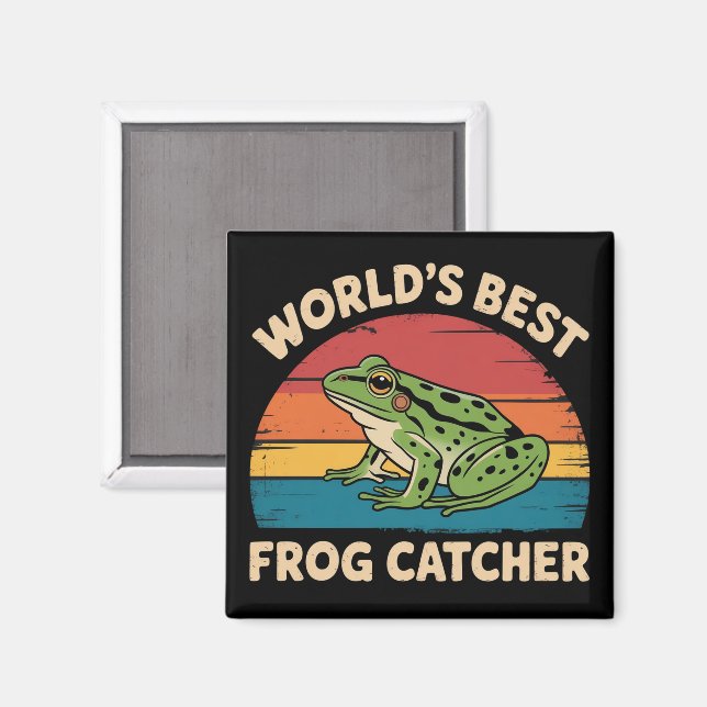 Imán World's Best Frog Catcher Funny Meme Sarcastic (Anverso/Reverso)