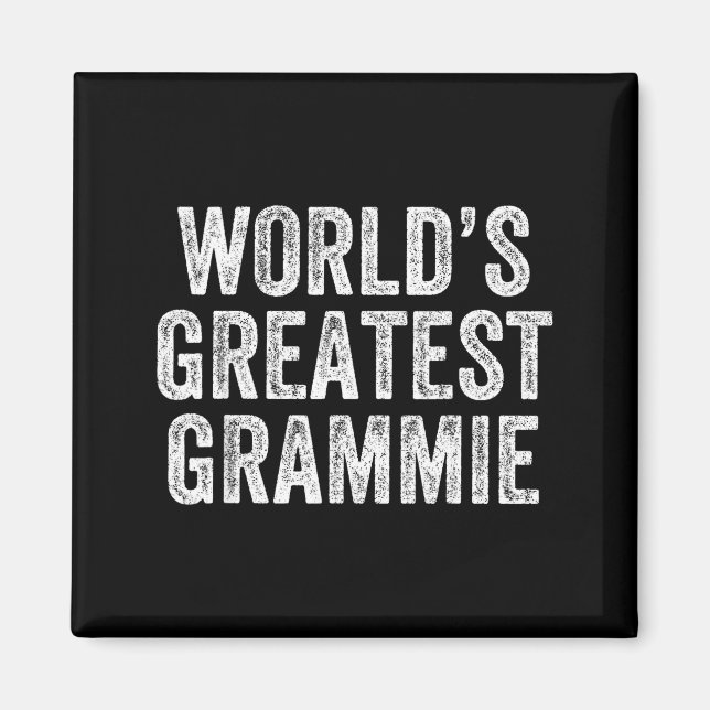 Imán World's Greatest Grammie Funny Grandma Joke Mother (Frente)