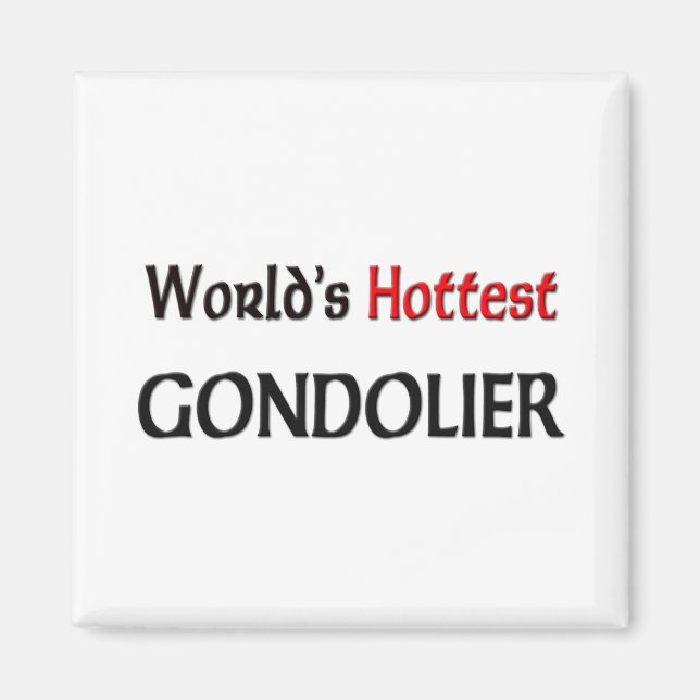 Imán Worlds Hottest Gondolier (Frente)