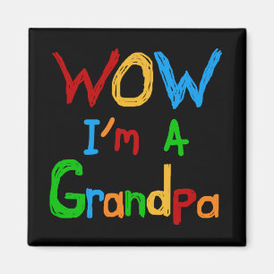 Imán WOW, soy una camiseta y regalo del abuelo