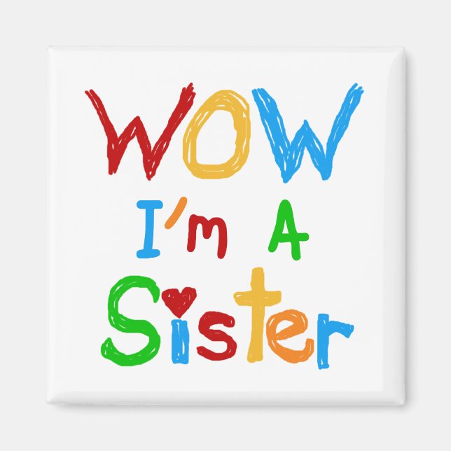 Imán WOW, soy una hermana camiseta y GIfts (Frente)