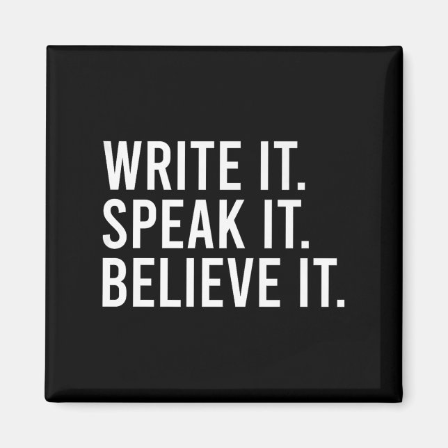 Imán Write It Speak It Believe It Motivational Faith Ap (Frente)