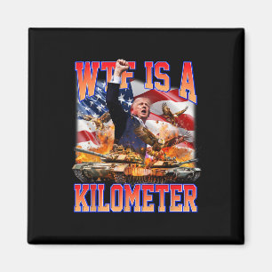 Imán Wtf Es Un Kilómetro De Apoyo Gracioso A Trump