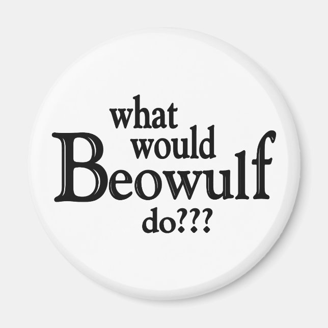 Imán WWBD - Beowulf (Frente)