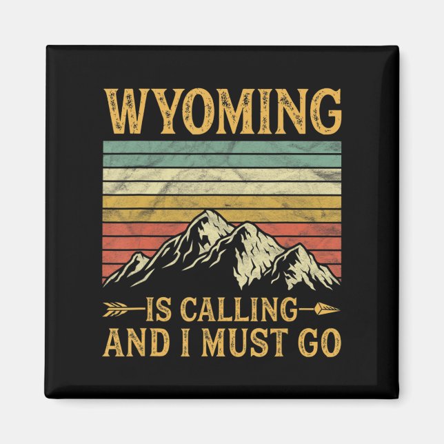 Imán Wyoming Está Llamando Y Debo Ir 7 (Frente)