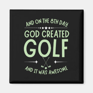 Imán Y el octavo día Dios creó el golf divertida cita d
