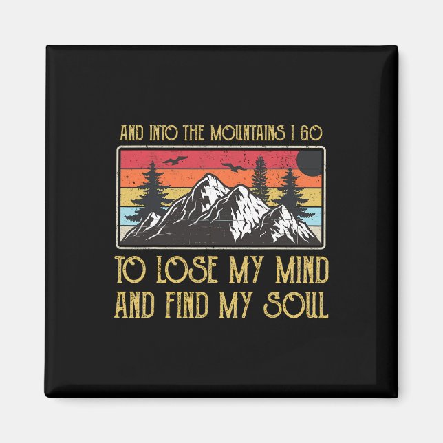 Imán Y entro en las montañas para perder mi mente y (Frente)