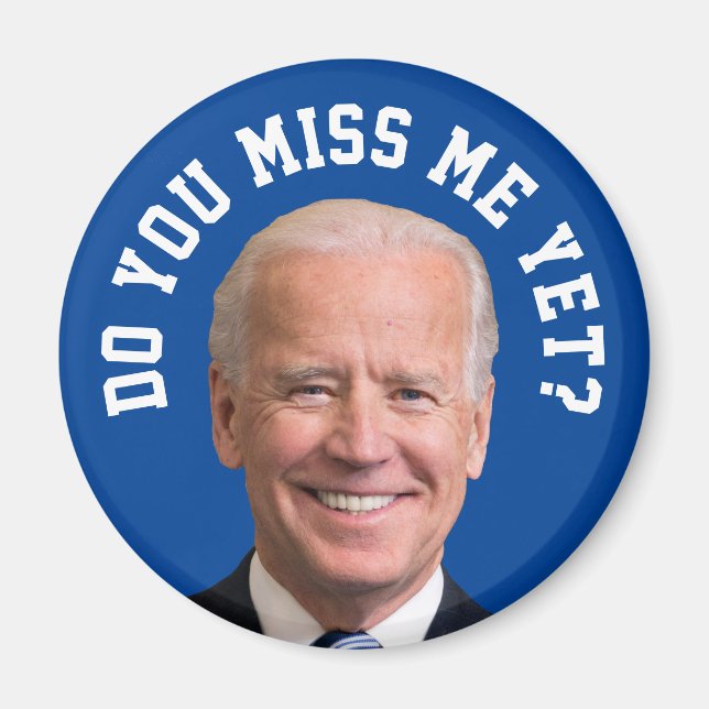 Imán ¿Ya Extrañas A Joe Biden? (Frente)