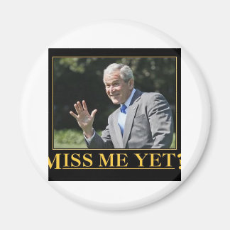 Imán ¿Ya Me Extrañas? George W. Bush