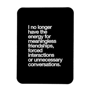 IMÁN YA NO TENGO LA ENERGÍA PARA UN AMIGO SIN SIGNIFICA