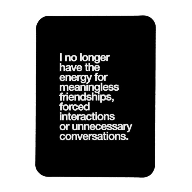 IMÁN YA NO TENGO LA ENERGÍA PARA UN AMIGO SIN SIGNIFICA (Vertical)