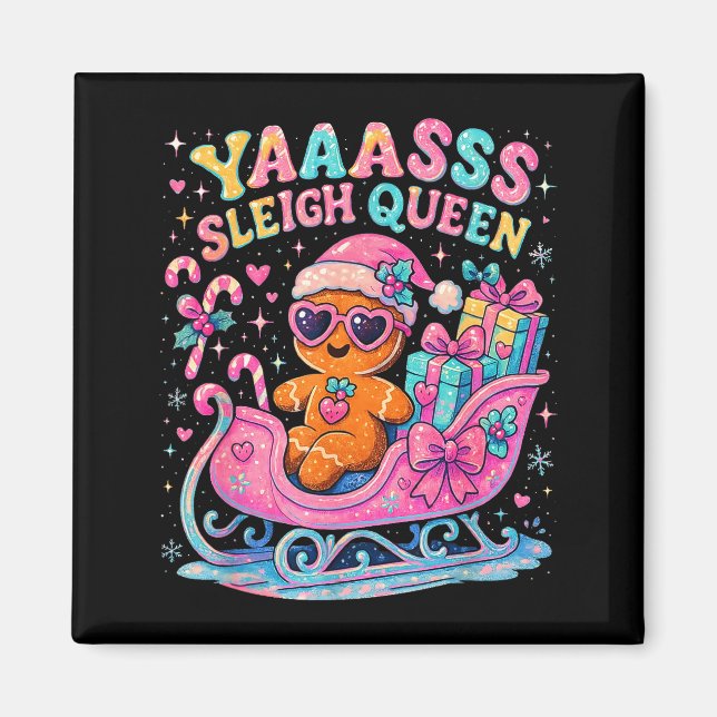 Imán Yaas Sleigh Queen Cute Gingerbread Christmas Tee  (Frente)