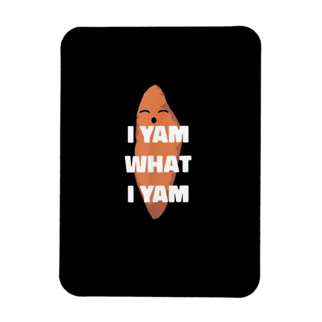 Imán Yam What I Yam - Bailando batata dulce que (Vertical)