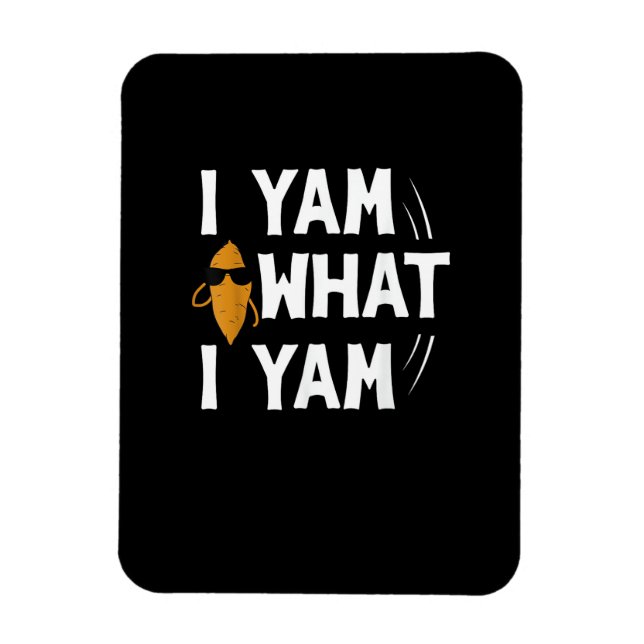 Imán Yam What I Yam Design - Sweet Potato Lover Desig (Vertical)