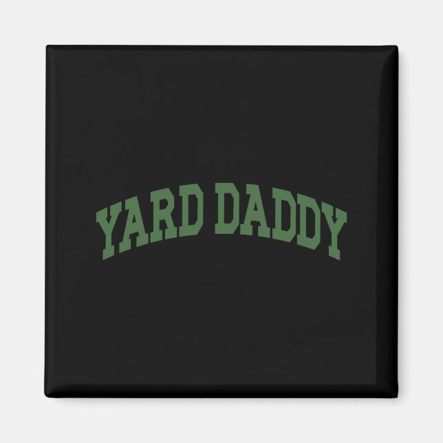 Imán Yard Daddy Funny Lawn Mowing Dad Gardening Dad _1  (Frente)